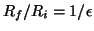 $R_f/R_i=1/\epsilon$